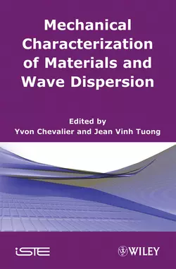 Mechanical Characterization of Materials and Wave Dispersion, Yvon Chevalier