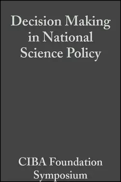 Decision Making in National Science Policy, CIBA Foundation Symposium