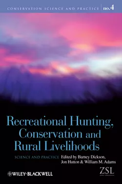 Recreational Hunting, Conservation and Rural Livelihoods, Barney Dickson