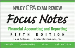 Wiley CPA Examination Review Focus Notes Less Antman и Kevin Stevens