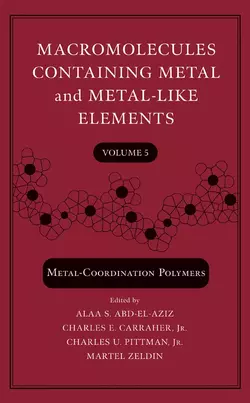 Macromolecules Containing Metal and Metal-Like Elements, Volume 5, Martel Zeldin