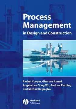 Process Management in Design and Construction Angela Lee и Ghassan Aouad