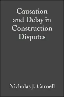 Causation and Delay in Construction Disputes Nicholas Carnell