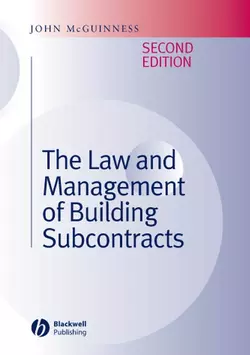 The Law and Management of Building Subcontracts, John McGuinness