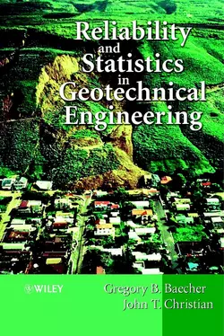 Reliability and Statistics in Geotechnical Engineering, Gregory Baecher