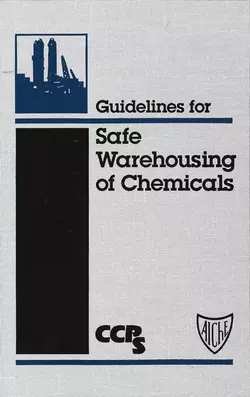 Guidelines for Safe Warehousing of Chemicals, CCPS (Center for Chemical Process Safety)