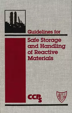 Guidelines for Safe Storage and Handling of Reactive Materials, CCPS (Center for Chemical Process Safety)