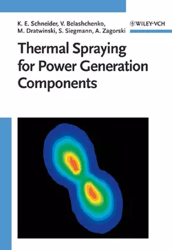 Thermal Spraying for Power Generation Components Vladimir Belashchenko и Marian Dratwinski