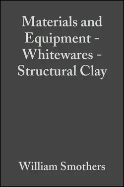 Materials and Equipment - Whitewares - Structural Clay William Smothers