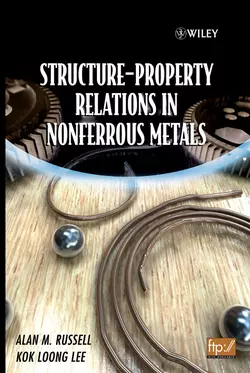 Structure-Property Relations in Nonferrous Metals, Alan Russell