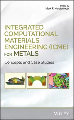 Integrated Computational Materials Engineering (ICME) for Metals Mark Horstemeyer