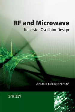 RF and Microwave Transistor Oscillator Design, Andrei Grebennikov