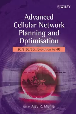 Advanced Cellular Network Planning and Optimisation, Ajay Mishra