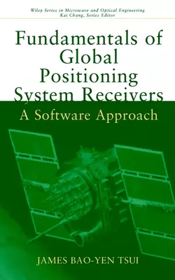 Fundamentals of Global Positioning System Receivers, James Tsui