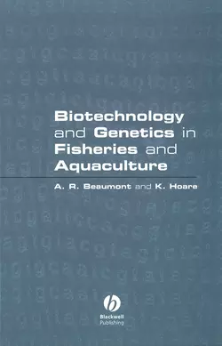 Biotechnology and Genetics in Fisheries and Aquaculture, Andy Beaumont