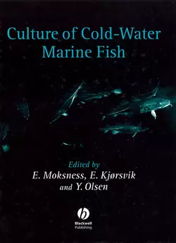 Culture of Cold-Water Marine Fish Erlend Moksness и E. Kjorsvik