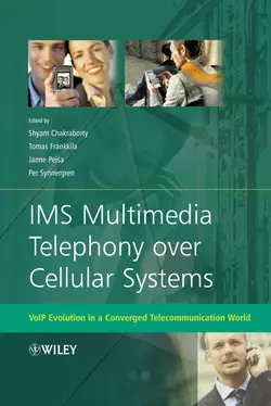 IMS Multimedia Telephony over Cellular Systems Shyam Chakraborty и Janne Peisa