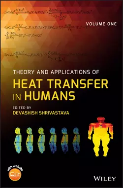 Theory and Applications of Heat Transfer in Humans, Devashish Shrivastava