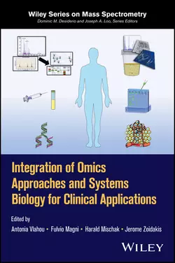 Integration of Omics Approaches and Systems Biology for Clinical Applications Antonia Vlahou и Fulvio Magni