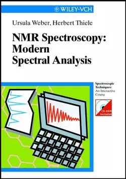 NMR-Spectroscopy: Modern Spectral Analysis Ursula Weber и Herbert Thiele