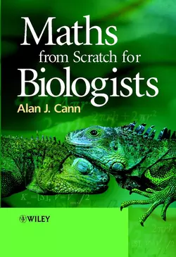 Maths from Scratch for Biologists Alan Cann