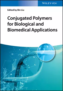 Conjugated Polymers for Biological and Biomedical Applications, Bin Liu