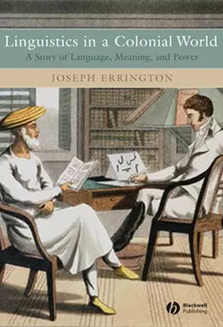 Linguistics in a Colonial World, Joseph Errington