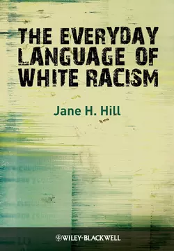 The Everyday Language of White Racism Jane Hill