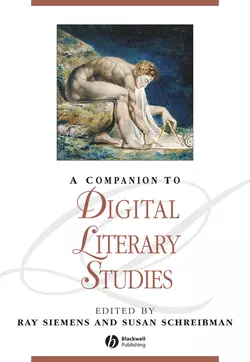 A Companion to Digital Literary Studies, Susan Schreibman