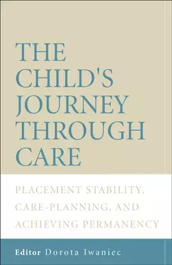 The Child′s Journey Through Care Dorota Iwaniec