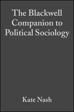 The Blackwell Companion to Political Sociology, Alan Scott