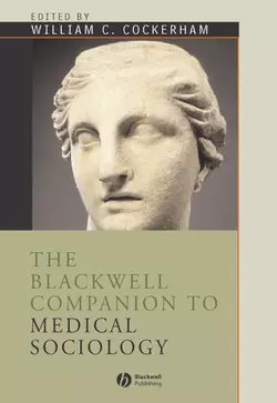 The Blackwell Companion to Medical Sociology William Cockerham