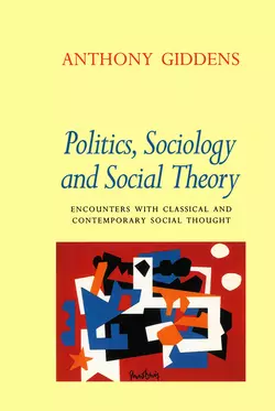 Politics  Sociology and Social Theory Anthony Giddens