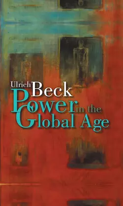 Power in the Global Age Ulrich Beck