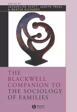 The Blackwell Companion to the Sociology of Families, Martin Richards