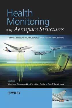 Health Monitoring of Aerospace Structures, Wieslaw Staszewski