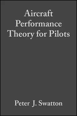 Aircraft Performance Theory for Pilots Peter Swatton