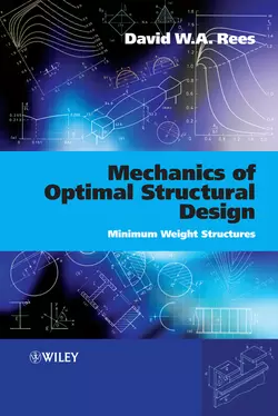 Mechanics of Optimal Structural Design David W. A. Rees