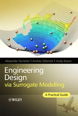 Engineering Design via Surrogate Modelling, Alexander Forrester