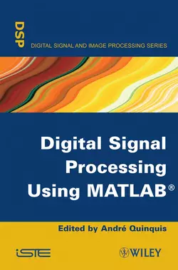 Digital Signal Processing Using MATLAB Andr¿ Quinquis