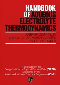 Handbook of Aqueous Electrolyte Thermodynamics, Marshall Rafal