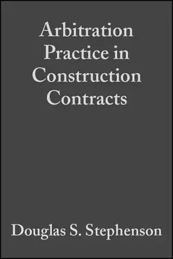 Arbitration Practice in Construction Contracts Douglas Stephenson