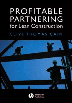 Profitable Partnering for Lean Construction Clive Cain