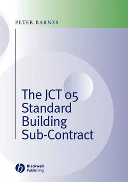 The JCT 05 Standard Building Sub-Contract, Peter Barnes