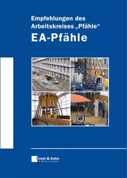 Empfehlungen des Arbeitskreises Pfähle - EA-Pfähle Deutsche Gesellschaft für Geotechnik e.V. / German Geotechnical Society