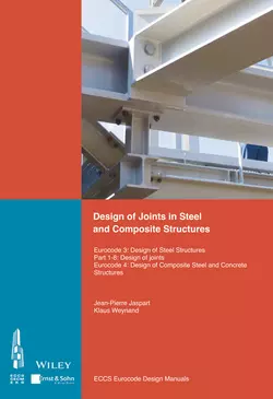 Design of Joints in Steel and Composite Structures ECCS – European Convention for Constructional Steelwork