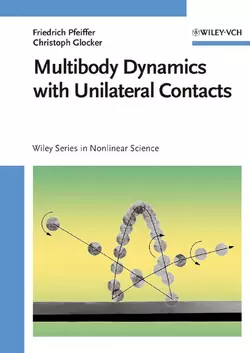 Multibody Dynamics with Unilateral Contacts, Friedrich Pfeiffer