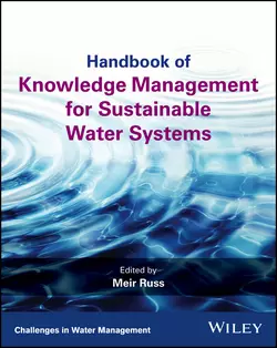 Handbook of Knowledge Management for Sustainable Water Systems, Meir Russ