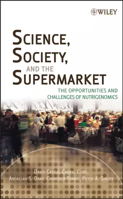 Science, Society, and the Supermarket, David Castle