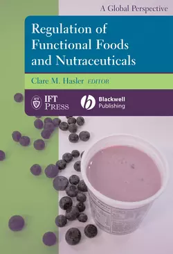 Regulation of Functional Foods and Nutraceuticals Clare Hasler